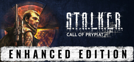 潜行者：普里皮亚季的召唤增强版/S.T.A.L.K.E.R.: Call of Prypiat – Enhanced Edition
