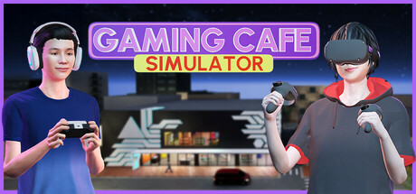 游戏咖啡馆模拟/Gaming Cafe Simulator