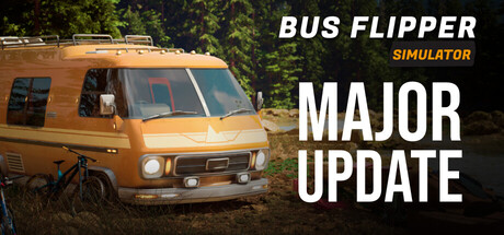 巴士达人/Bus Flipper: Renovator Simulator