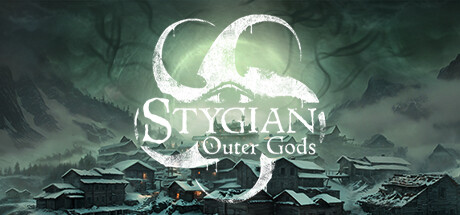 冥河：外神来袭/Stygian: Outer Gods