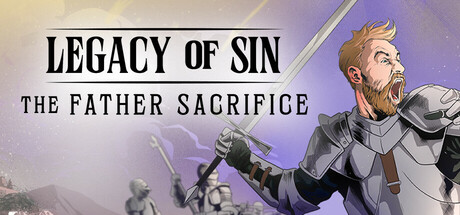 罪孽的遗产：父亲的牺牲（Legacy of Sin: The Father Sacrifice）| Build 21625657 免费官方简体中文版 下载