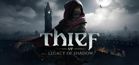 神偷VR：暗影之遗（Thief VR: Legacy of Shadow）| v33932 免费官方简体中文版 下载