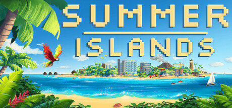 度假天堂 夏日群岛（Summer Islands）| Build 21551966 免费官方简体中文版 下载
